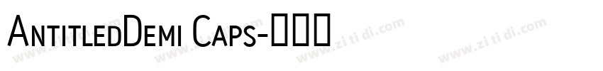 AntitledDemi Caps字体转换